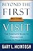 Beyond the First Visit: The Complete Guide to Connecting Guests to Your Church by Gary L. McIntosh (2006-09-01)