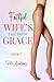 Faithful Wife's Fall From G...