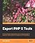 Expert PHP 5 Tools by Dirk Merkel published by Packt Publishing (2010)