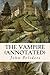 The Vampire (annotated) by John Polidori (2015-09-25)