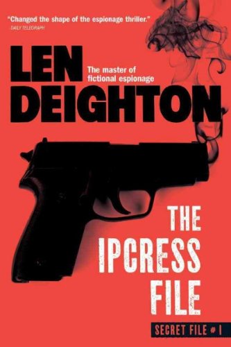 The Ipcress FileTHE IPCRESS FILE by Deighton, Len (Author) on Aug-02-2011 Paperback