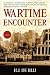 Wartime Encounter by de Blij, Harm J (2006) Paperback