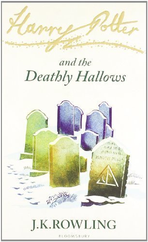 Harry Potter And The Deathly Hallows by JK Rowling