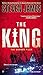 The King: The Bowers Files by Steven James (2013-07-02)