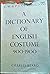 Dictionary of English Costume 900-1900