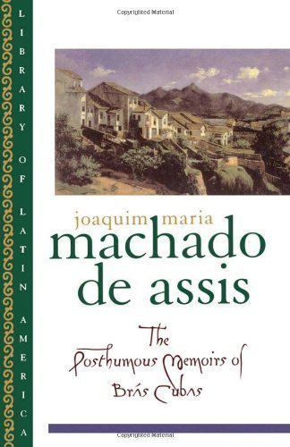 The Posthumous Memoirs of Brš?s Cubas