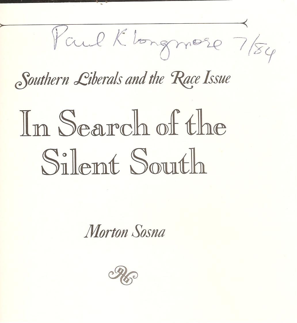In search of the silent South: Southern liberals and the race issue (Contemporary American history series)