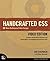 Handcrafted CSS: More Bulletproof Web Design, Video Edition (includes Handcrafted CSS book and Handcrafted CSS: Bulletproof Essentials DVD) by Dan Cederholm (2009-08-20)