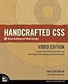 Handcrafted CSS: More Bulletproof Web Design, Video Edition (includes Handcrafted CSS book and Handcrafted CSS: Bulletproof Essentials DVD) by Dan Cederholm (2009-08-20)