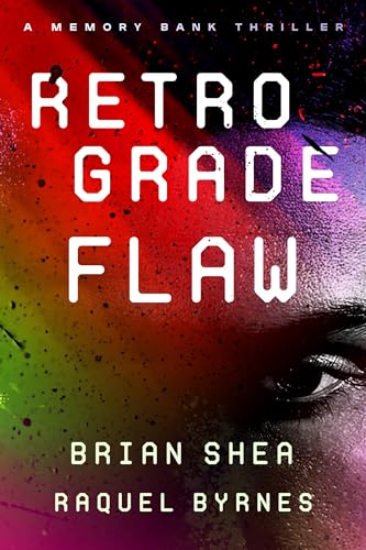 Retrograde Flaw (Memory Bank Thrillers, #2)