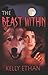 The Beast Within by Kelly Ethan (2006-09-01)