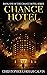 Chance Hotel (Chance Hotel #1)