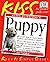 KISS Guide to Raising a Puppy (Keep it Simple Guides) by Liz Palika (2002-11-07)