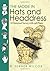 The Mode in Hats and Headdress: A Historical Survey with 190 Plates (Dover Fashion and Costumes) by R.Turner Wilcox (1-Dec-2008) Paperback