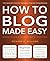 How to Blog Made Easy by Williams, Richard (2014) Paperback