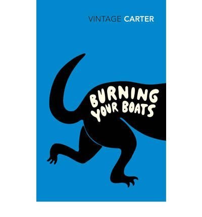 Burning Your Boats Collected Short Stories by Carter, Angela ( Author ) ON Jan-03-1998, Paperback