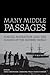 Many Middle Passages: Forced Migration and the Making of the Modern World: 1st (First) Edition