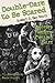 Double-Dare to Be Scared: Another Thirteen Chilling Tales Double-Dare to Be Scared