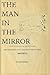 The Man In The Mirror: Why ...