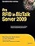 Pro RFID in BizTalk Server 2009 (Expert's Voice in BizTalk) by Mark Simms (2009-02-24)