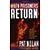 When Prisoners Return: Why We Should Care and How You and Your Church Can Help by Pat Nolan, Chuck Colson [Xulon Press, 2004] (Paperback) [Paperback]