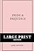 Pride and Prejudice: Large Print Edition