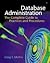 Database Administration Complete Guide to Practices & Procedures [PB,2002]