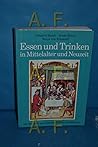 Essen und Trinken in Mittelalter und Neuzeit