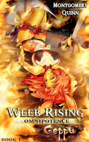 Omnipotence: Weeb Rising (Kindle Edition)