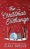 The Christmas Exchange by Cali Melle
