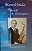 Marcel Mule, his life and the saxophone by Eugene Rousseau