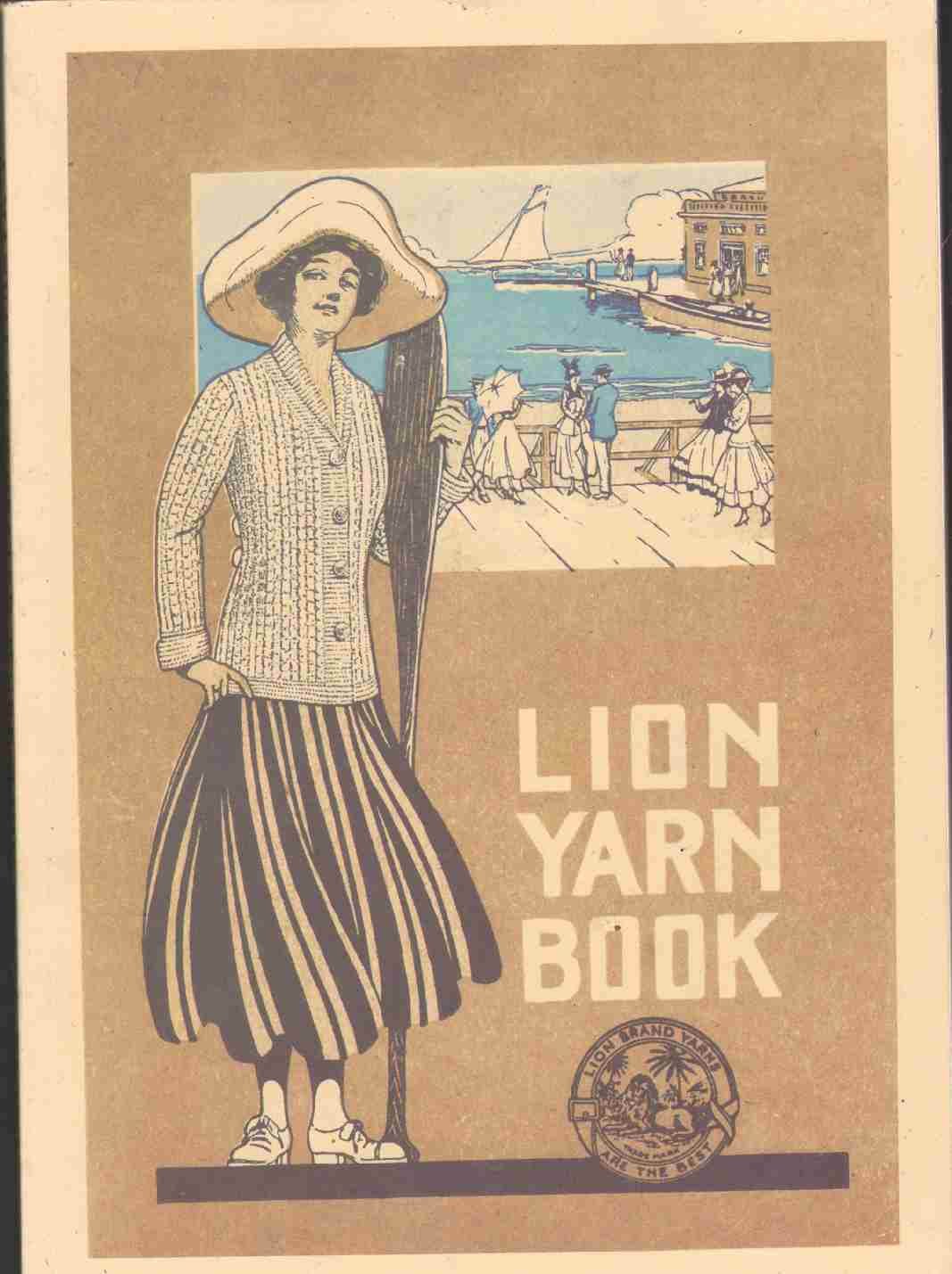 Lion Yarn Book: A Manual of Worsted Work For Those Who Knit And Crochet (Paperback)