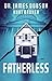 Fatherless: A Novel by James Dobson (January 15,2013)