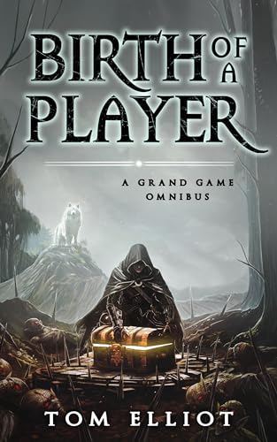 Birth of a Player: An Epic Fantasy Omnibus (A Grand Game Box Set Book 1)