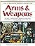 The Complete Encyclopedia of Arms and Weapons