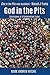 God in the Pits: Confessions of a Commodities Trader by Mark Andrew Ritchie (2015-09-07)