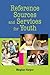 Reference Sources and Services for Youth by Meghan Harper (2011-03-31)