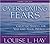 [Overcoming Fears: Affirmations and Meditation Creating Safety for You and Your World] [Author: Louise Hay] [September, 2004]