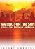 [(Waiting for the Sun: A Rock n' Roll History of Los Angeles )] [Author: Barney Hoskyns] [Mar-2009]