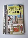 Story of Nuclear Power (Achievements S.) Story of Nuclear Power (Achievements S.)