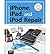 By Timothy L. Warner - The Unauthorized Guide to iPhone, iPad, and iPod Repair: A DIY Guide to Extending the Life of Your iDevices! (1st Edition)