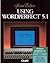 Using Wordperfect 5.1