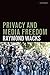 Privacy and Media Freedom by Wacks, Raymond (2013) Paperback