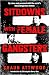 Sitdowns with Female Gangsters: Real conversations with the world’s most dangerous women