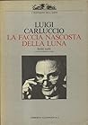 La faccia nascosta della luna: Scritti scelti (I Testimoni dell'arte) (Italian Edition)