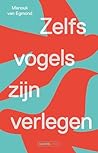 Zelfs vogels zijn verlegen (Dutch Edition) Zelfs vogels zijn verlegen (Dutch Edition)