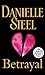 Betrayal: A Novel (Random House Large Print) by Danielle Steel (2012-03-27)