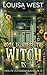 Home Is Where the Witch Is (Midlife in Mosswood #13)