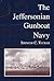 The Jeffersonian Gunboat Navy (Studies in Maritime History)