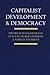 Capitalist Development and Democracy New edition by Stephens, John D., Rueschemeyer, Dietrich, Stephens, Evelyne published by University of Chicago Press (1992) Paperback
